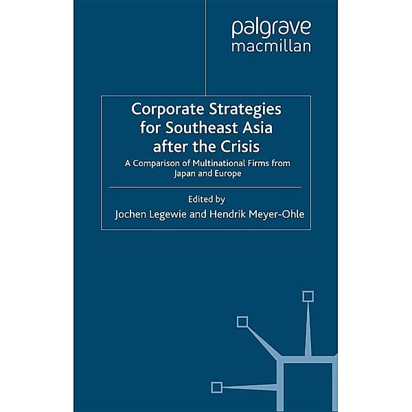 Corporate Strategies for South East Asia After the Crisis