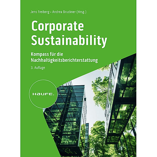 Corporate Sustainability - Kompass für die Nachhaltigkeitsberichterstattung 3. Auflage