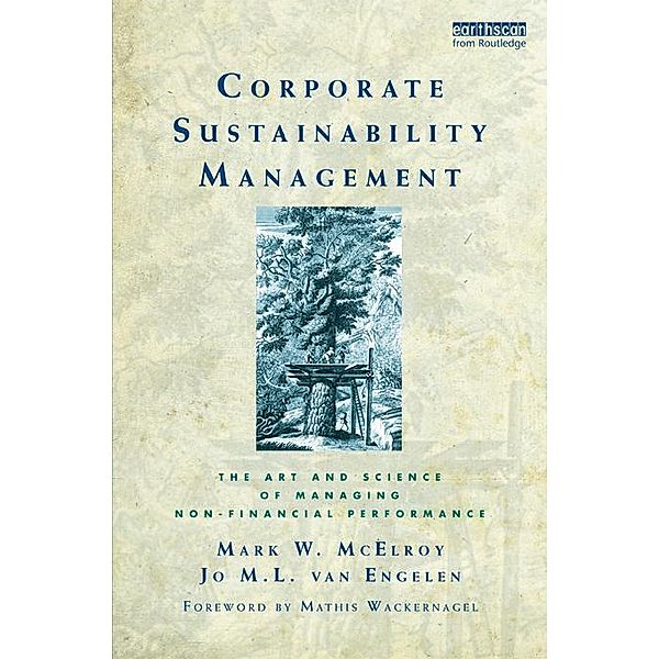 Corporate Sustainability Management, Mark W. McElroy, J. M. L. van Engelen