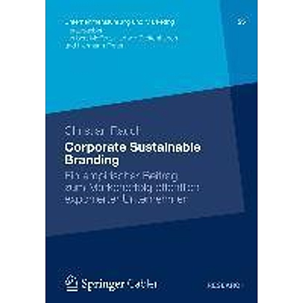 Corporate Sustainable Branding / Unternehmensführung und Marketing Bd.55, Christian Rauch