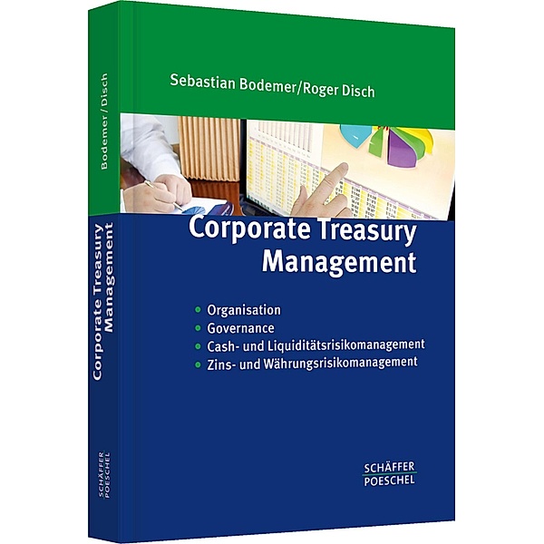 Corporate Treasury Management, Sebastian Bodemer, Roger Disch