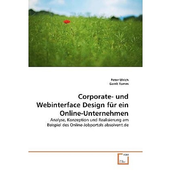 Corporate- und Webinterface Design für ein Online-Unternehmen, Peter Ulrich, Gerrit Tamm