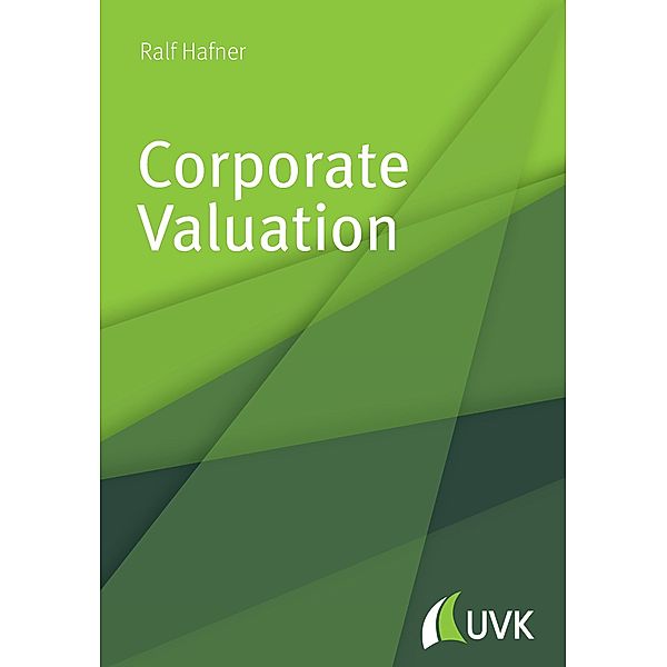 Corporate Valuation, Ralf Hafner