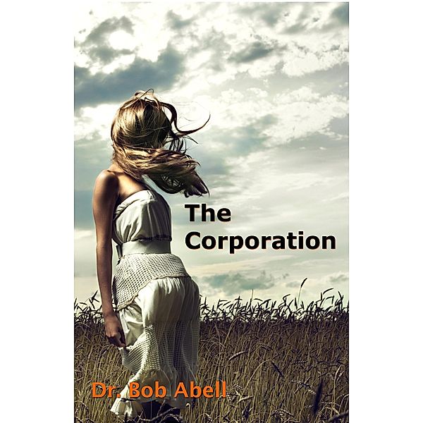 Corporation / Dr. Bob Abell, Bob Abell