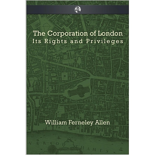 Corporation of London, William Ferneley Allen