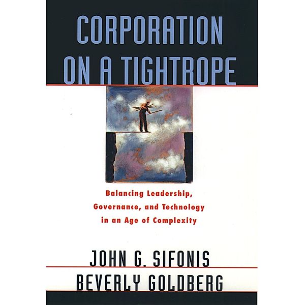 Corporation on a Tightrope, John G. Sifonis, Beverly Goldberg
