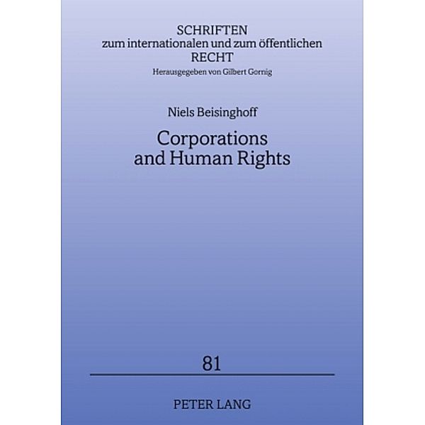 Corporations and Human Rights, Niels Beisinghoff