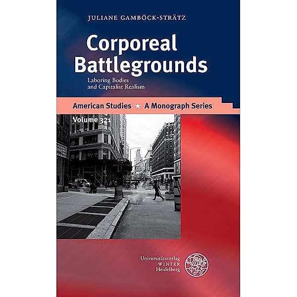 Corporeal Battlegrounds / American Studies - A Monograph Series Bd.321, Juliane Gamböck-Strätz
