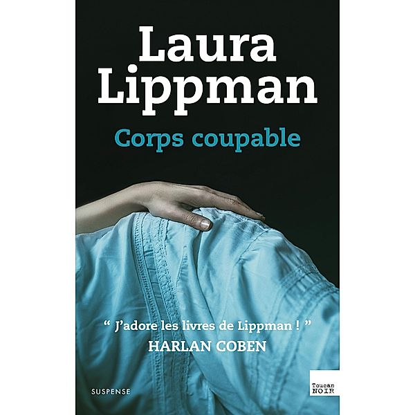 Corps coupable, Laura Lippman