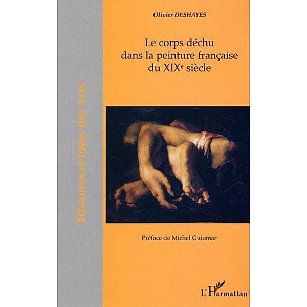 Corps dechu dans la peinture francaise / Hors-collection, Deshayes Olivier