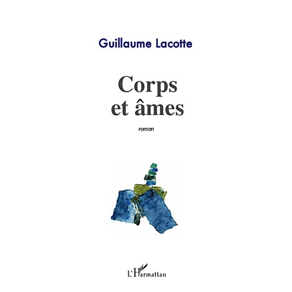 Corps et ames, Guillaume Lacotte Guillaume Lacotte