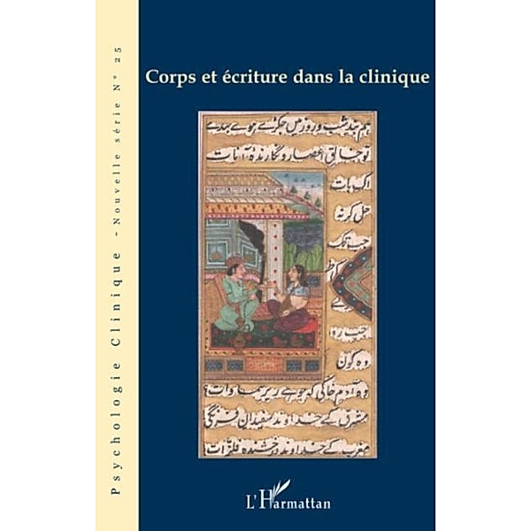 Corps et ecriture dans la clinique / Hors-collection, Elie Sadigh