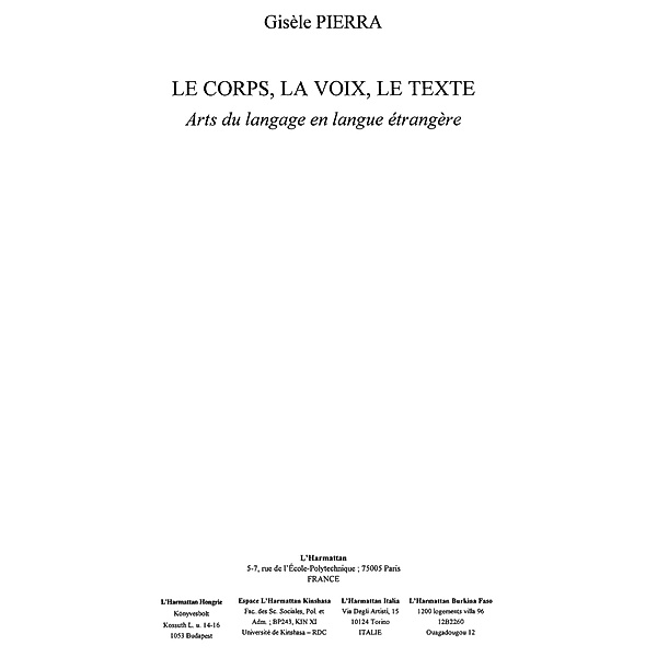 Corps, la voix, le texte Le / Hors-collection, Gisele Pierra
