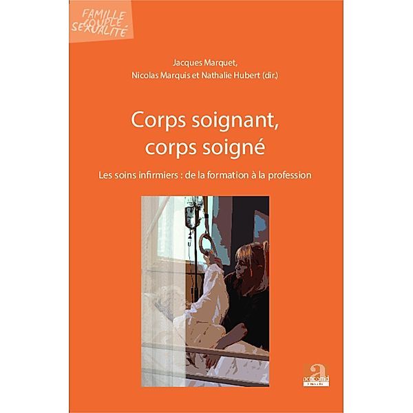 Corps soignant, corps soigne, Hubert Nathalie Hubert