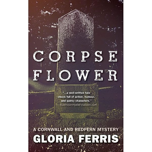 Corpse Flower / A Cornwall and Redfern Mystery Bd.1, Gloria Ferris