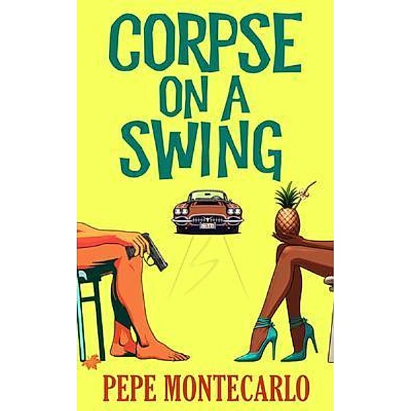 Corpse on a Swing, Pepe Montecarlo