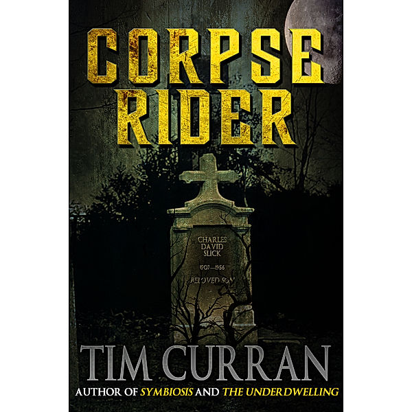 Corpse Rider, Tim Curran