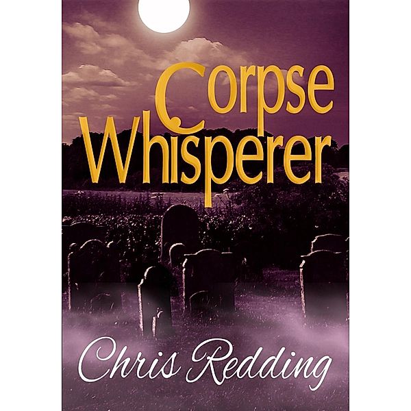 Corpse Whisperer, Chris Redding