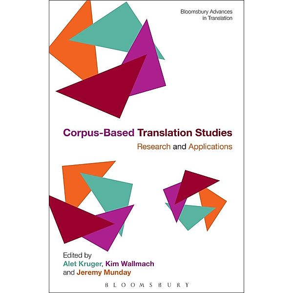 Corpus-Based Translation Studies / Bloomsbury Advances in Translation