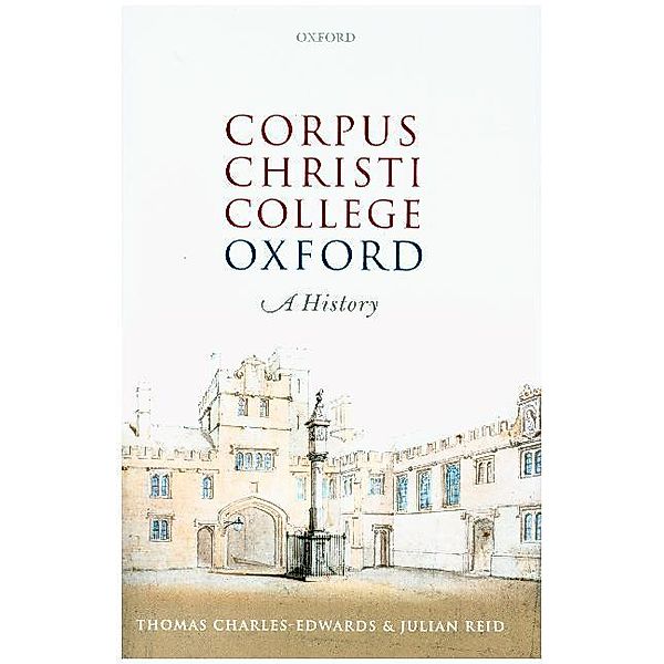 Corpus Christi College, Oxford, Thomas Charles-Edwards, Julian Reid