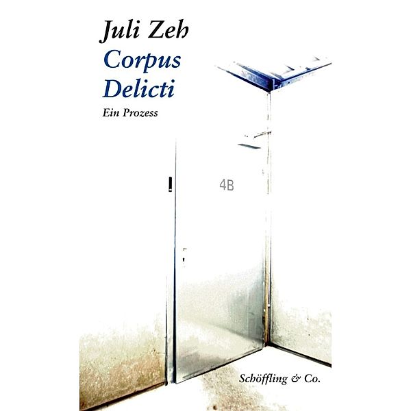 Corpus Delicti, Juli Zeh