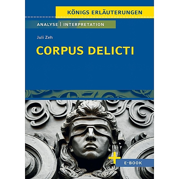 Corpus Delicti von Juli Zeh - Textanalyse und Interpretation, Juli Zeh