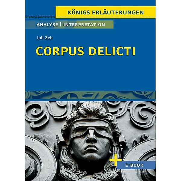 Corpus Delicti von Juli  Zeh - Textanalyse und Interpretation, Juli Zeh