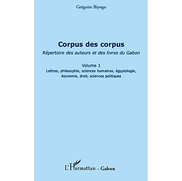 Corpus des corpus (volume 1) -repertoir, Gregoire Biyogo Gregoire Biyogo