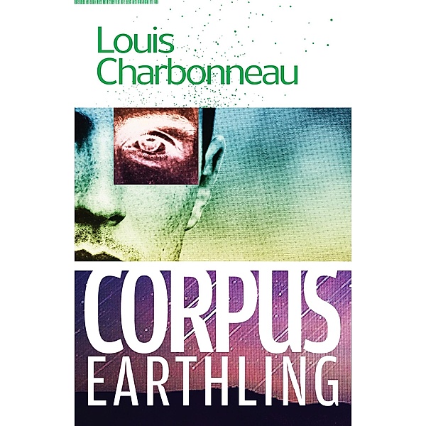 Corpus Earthling, Louis Charbonneau