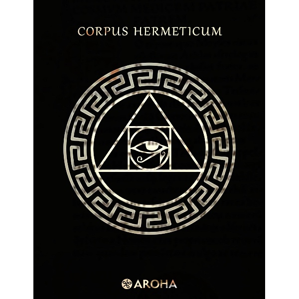 Corpus Hermeticum / Biblioteca hermética Bd.2, Hermes Trismegisto