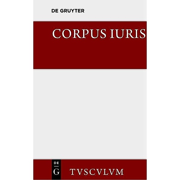 Corpus iuris / Sammlung Tusculum