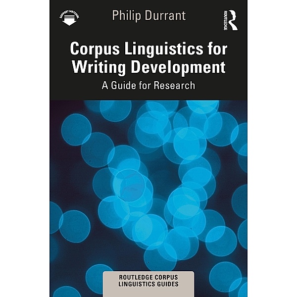Corpus Linguistics for Writing Development, Philip Durrant
