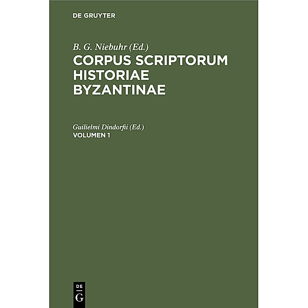 Corpus scriptorum historiae Byzantinae. Georgius Syncellus et Nicephorus Cp.. Volumen 1