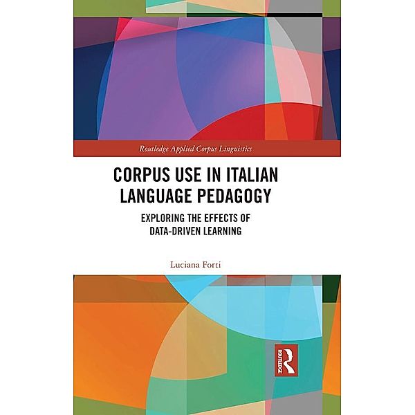 Corpus Use in Italian Language Pedagogy, Luciana Forti