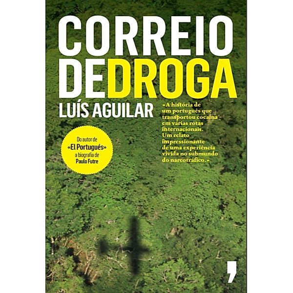 Correio de Droga, Luís Aguilar