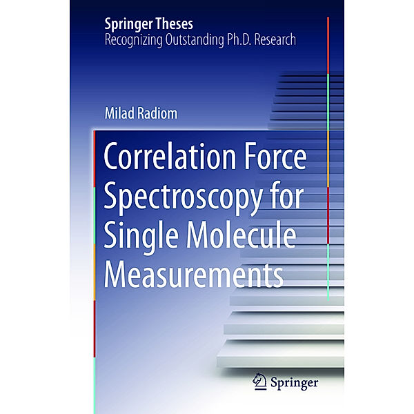 Correlation Force Spectroscopy for Single Molecule Measurements, Milad Radiom