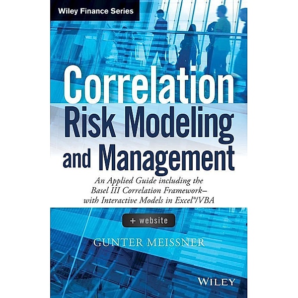 Correlation Risk Modeling and Management, Gunter Meissner