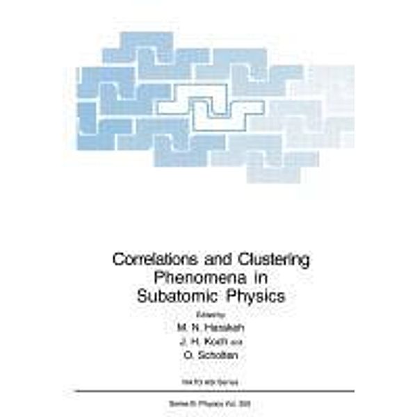 Correlations and Clustering Phenomena in Subatomic Physics / NATO Science Series B: Bd.359