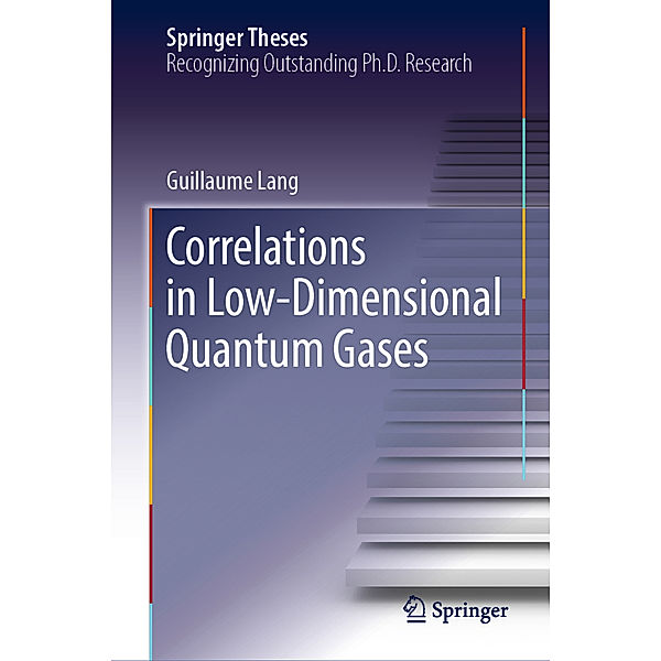 Correlations in Low-Dimensional Quantum Gases, Guillaume Lang