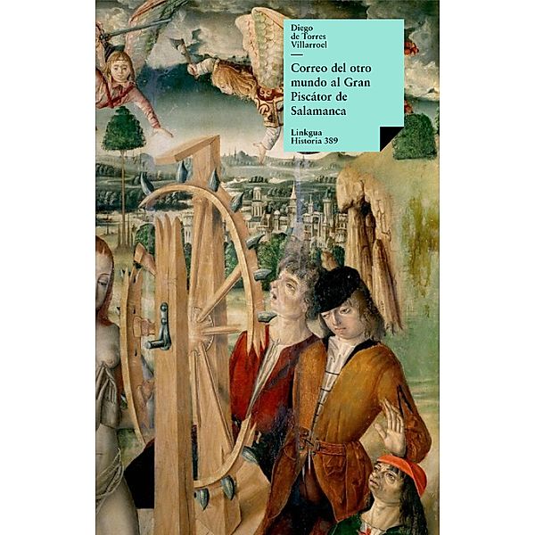 Correo del otro mundo al Gran Piscátor de Salamanca / Historia Bd.389, Diego Torres Villarroel