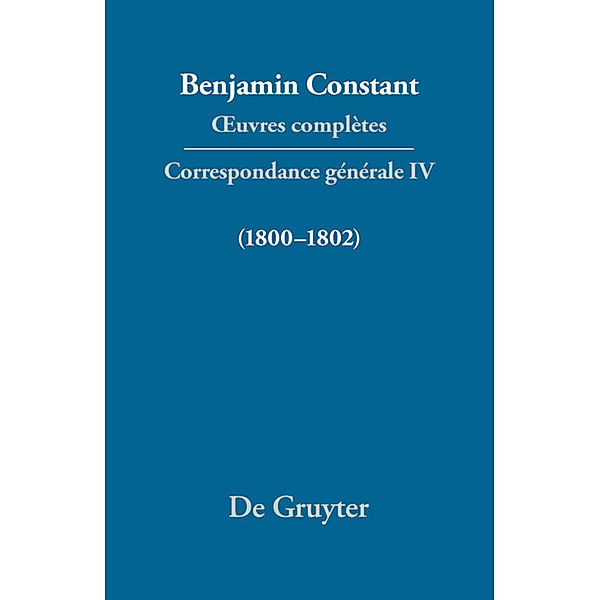 Correspondance 1800-1802, Benjamin Constant