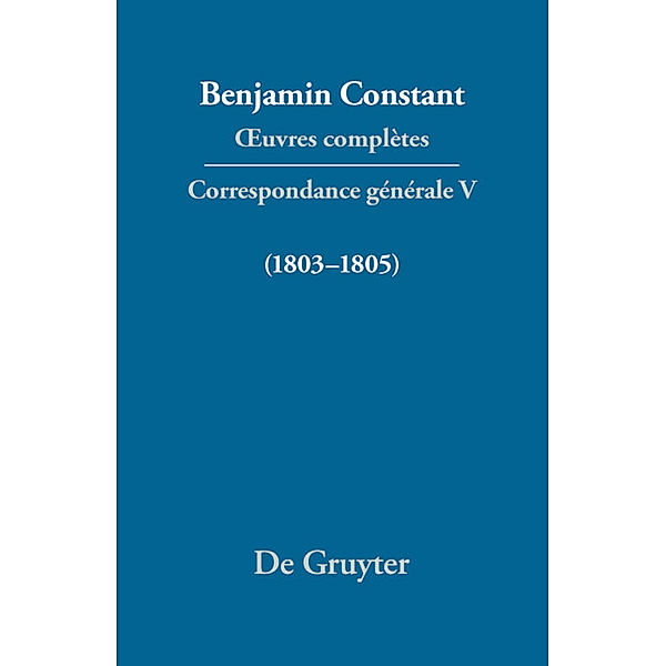 Correspondance 1803-1805, Benjamin Constant