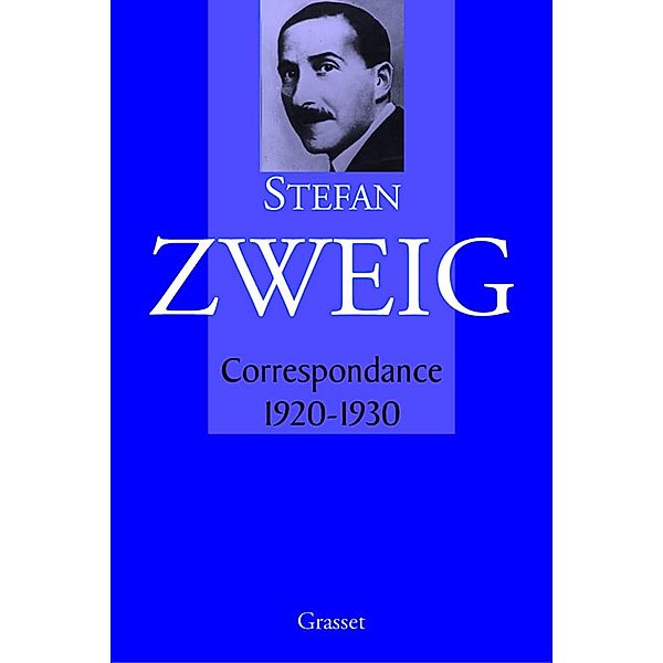 Correspondance, 1920-1931-T02 / Littérature Etrangère, Stefan Zweig