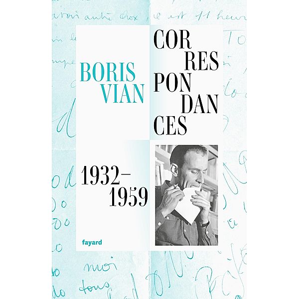 Correspondances 1932-1959 / Littérature Française, Boris Vian