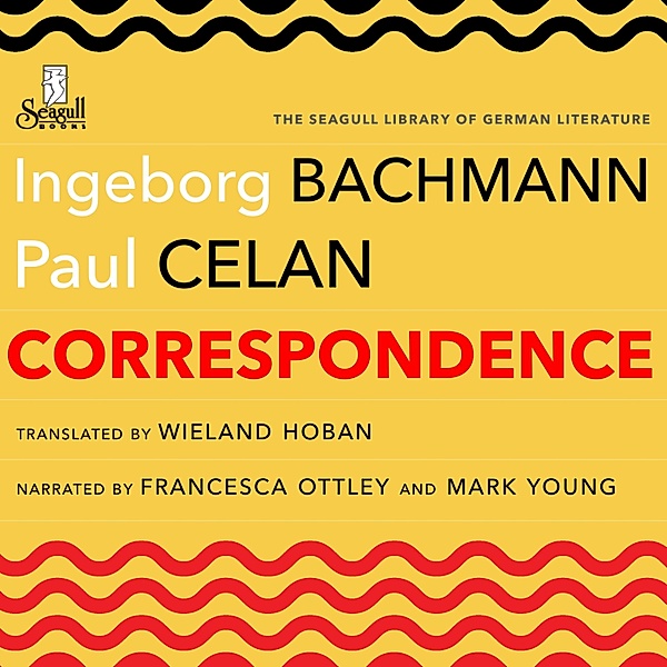 Correspondence, Ingeborg Bachmann, Paul Celan