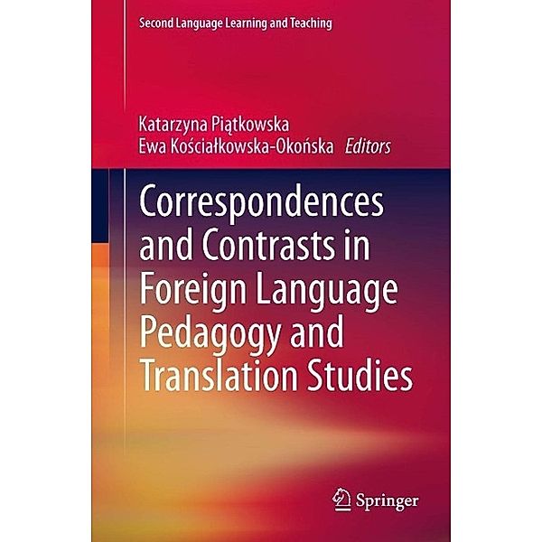 Correspondences and Contrasts in Foreign Language Pedagogy and Translation Studies / Second Language Learning and Teaching