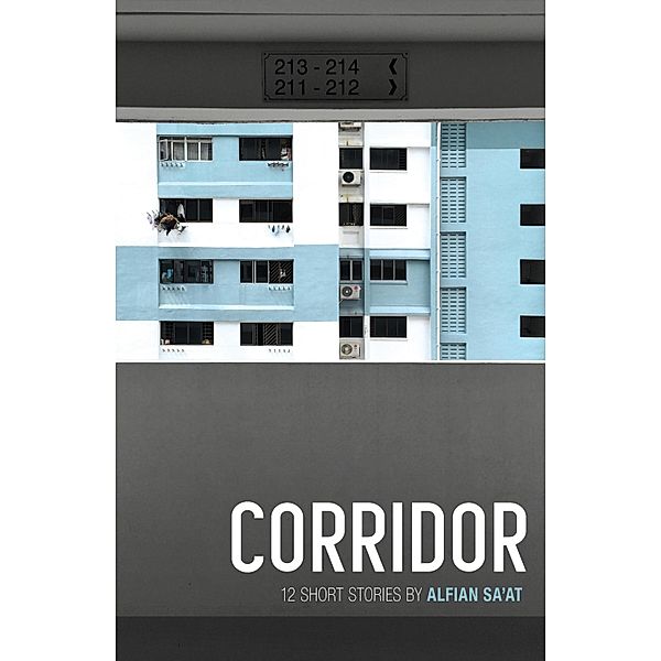 Corridor: 12 Short Stories, Alfian Sa'At