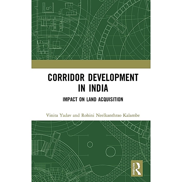 Corridor Development in India, Vinita Yadav, Rohini Neelkanthrao Kalambe