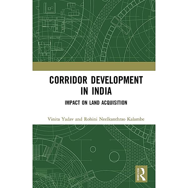 Corridor Development in India, Vinita Yadav, Rohini Neelkanthrao Kalambe