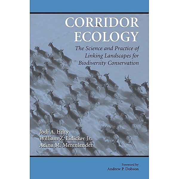 Corridor Ecology, Jodi A. Hilty